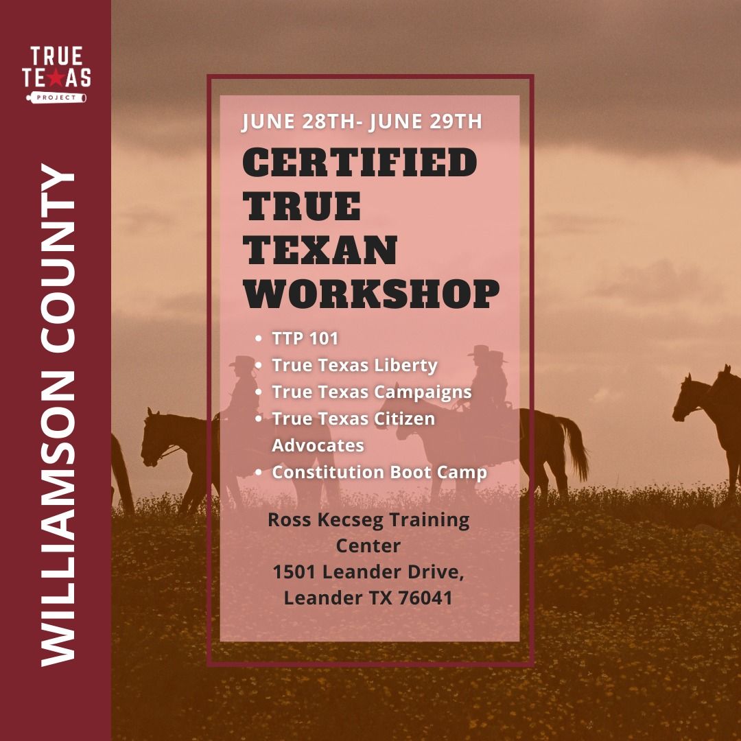 Certified True Texan Workshop