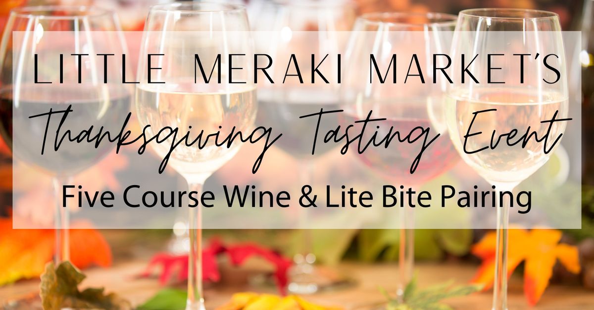 Thanksgiving Five-Course Wine Tasting & Lite Bite Pairing