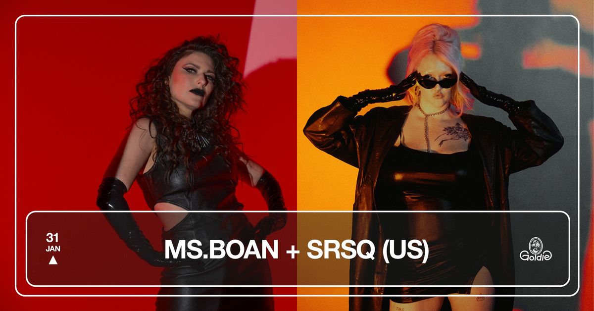 Ms.BOAN + SRSQ (US) \/ Goldie \u25b2