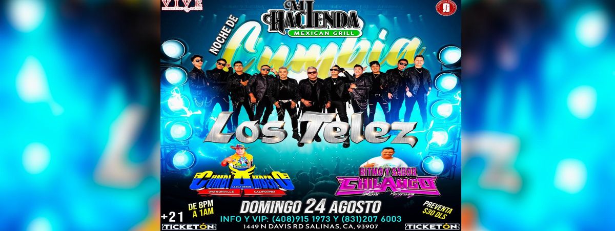LOS TELEZ, SONIDO CUMBIAMBERO Y MAS in Salinas