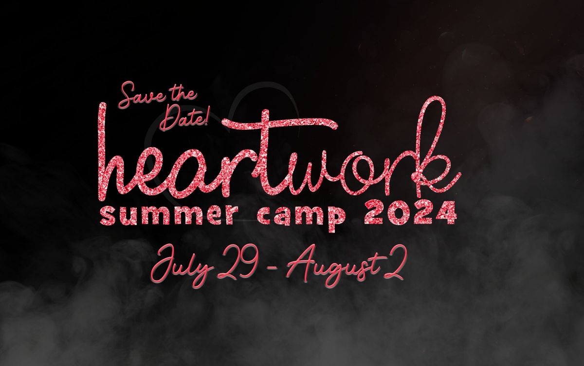Heartwork Summer Camp 2024
