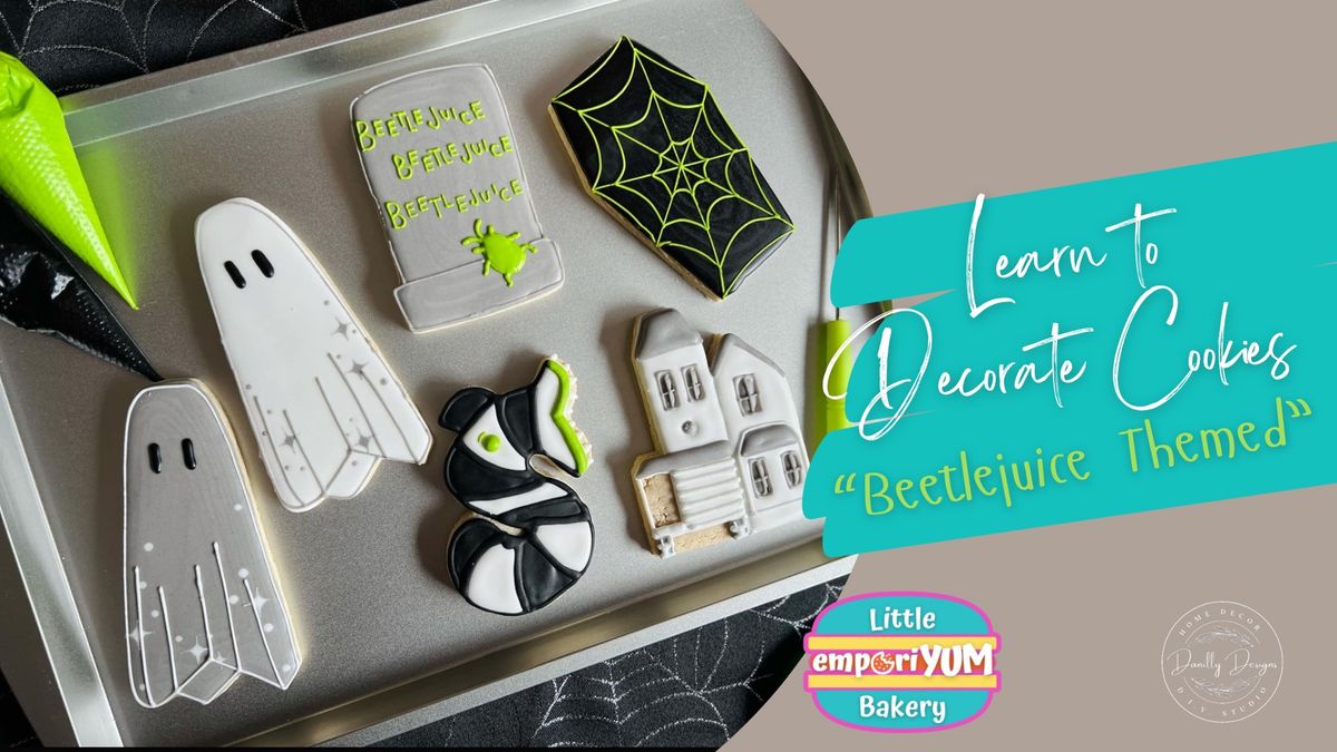 \u201cBeetlejuice\u201d Learn To Decorate Cookies @6pm