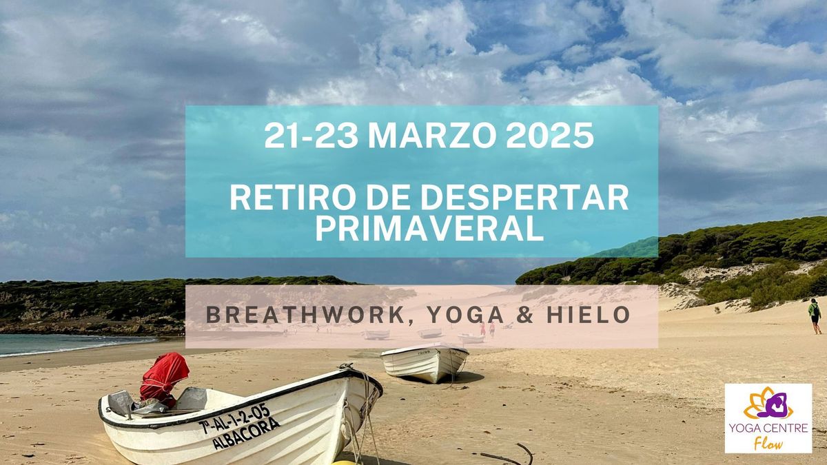 Spring Awakening Retreat: Breath, Yoga & Ice\/ Retiro Primaveral: Breathwork, Yoga & Hielo 