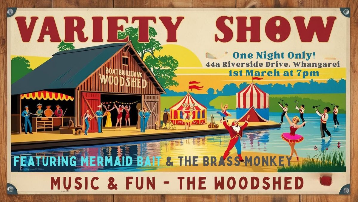 Mermaid Bait & The Brass Monkey - The Woodshed Variety Show