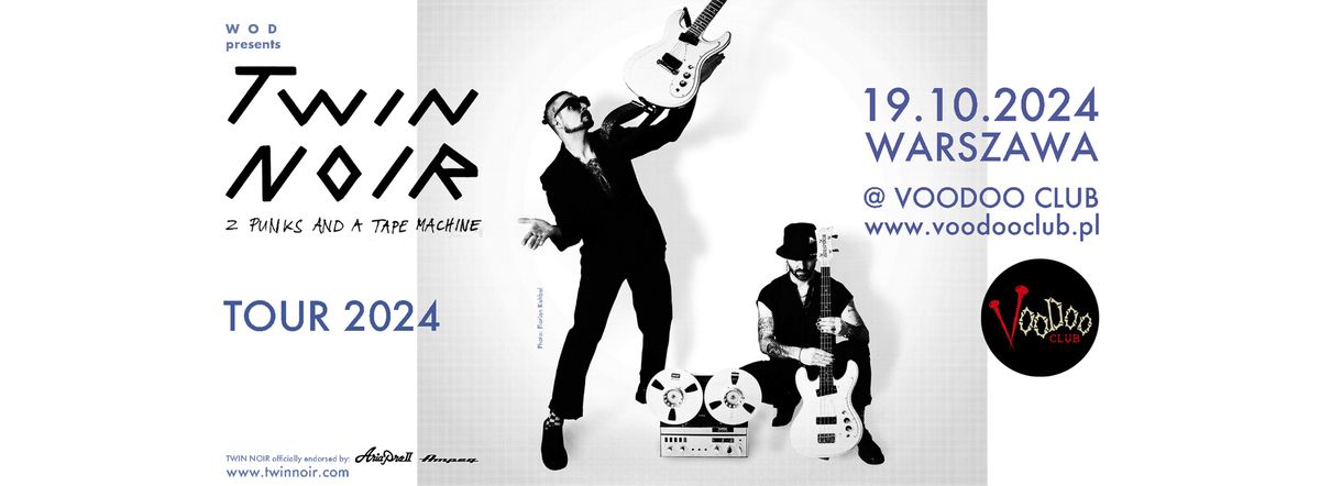 TWIN NOIR Live in Polska, Warszawa, VooDoo Club +SpecialSupport: World, Interrupted (PL)