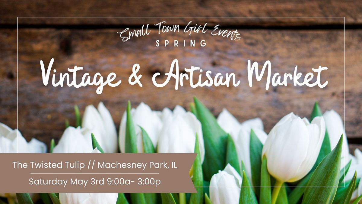 Spring 2025 Vintage & Artisan Market