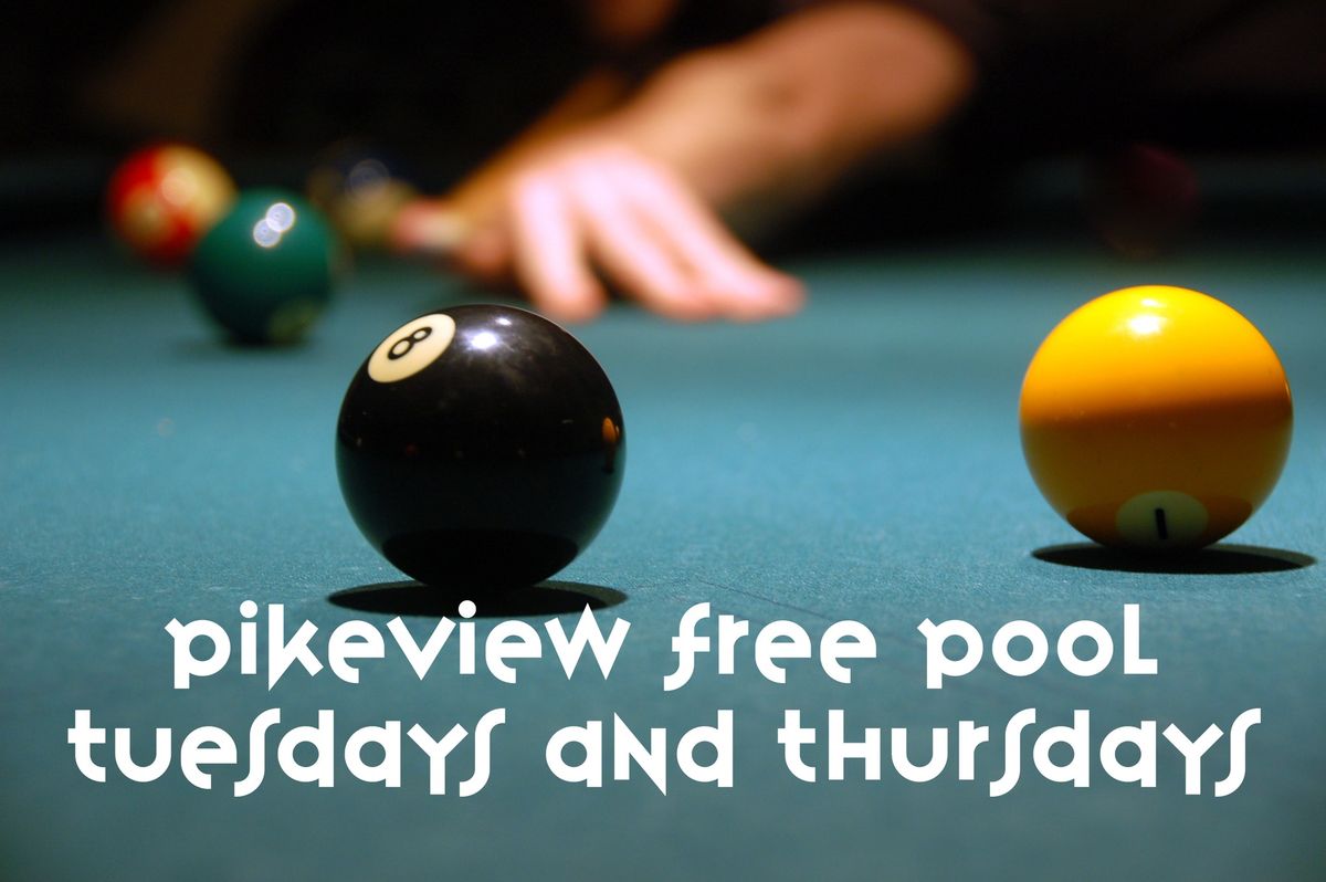 Pikeview Free Pool Tuesdays and Thursdays