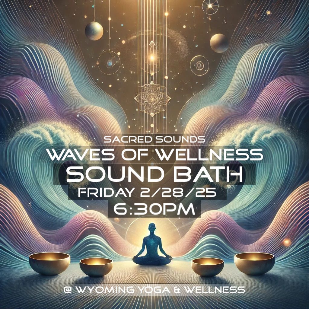 Waves of Wellness Sound Bath