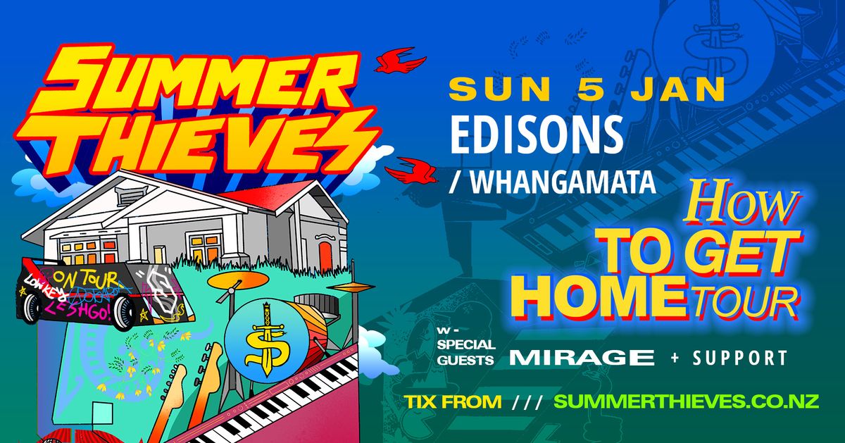 SUMMER THIEVES - How To Get Home Tour \/\/EDISONS\/\/