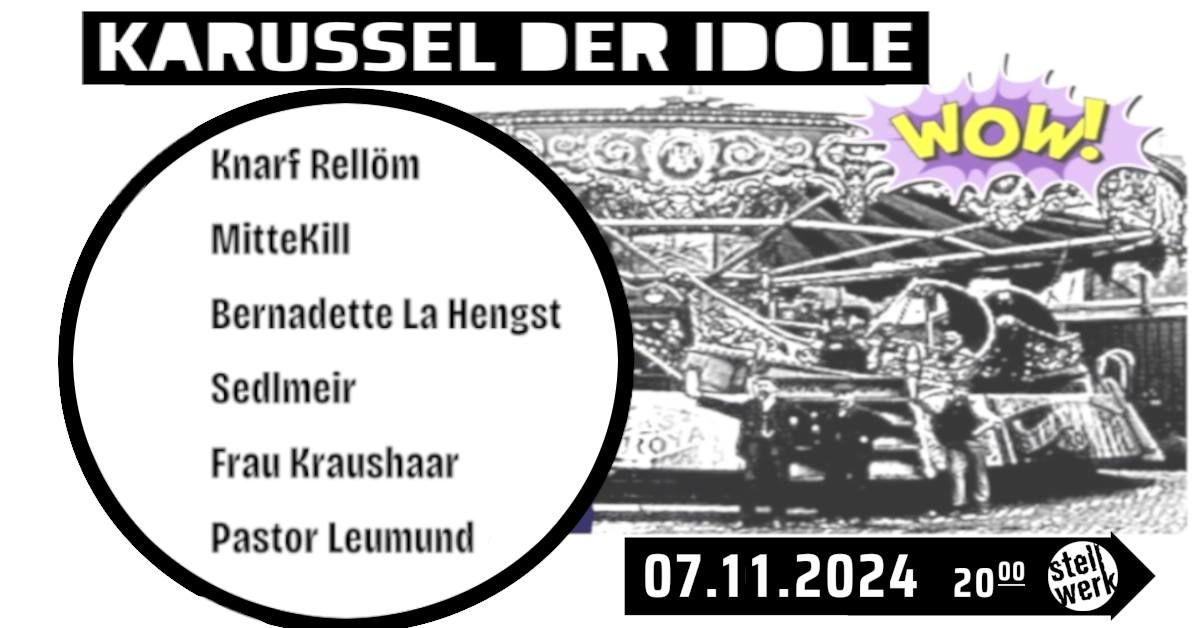 KARUSSELL DER IDOLE - B. La Hengst, Knarf Rell\u00f6m, Fr. Kraushaar, Sedlmeir, Mittekill, Pastor Leumund