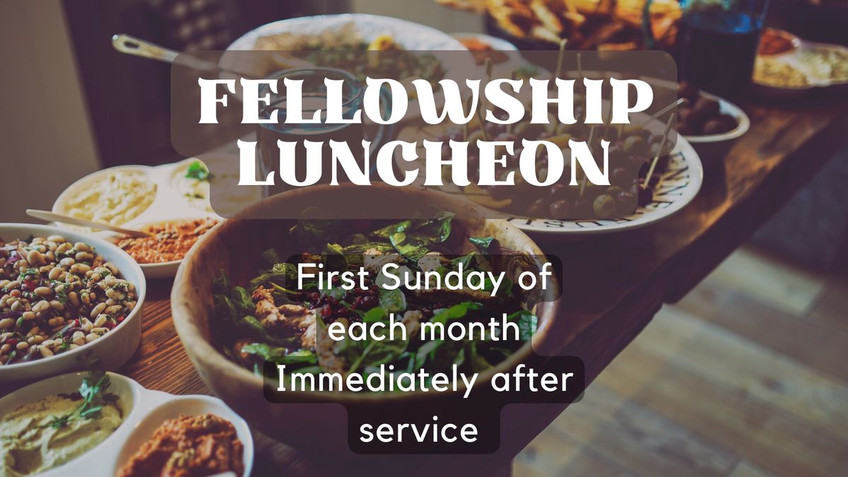 Fellowship luncheon