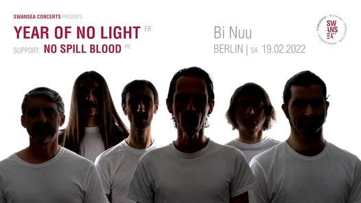 Year Of No Light w\/ No Spill Blood \u25e5\u25e3 Bi Nuu - Berlin