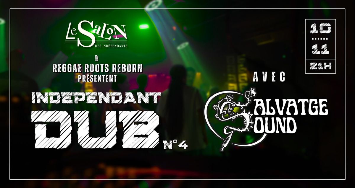 independant dub n\u00b04 avec Salvatge Sound