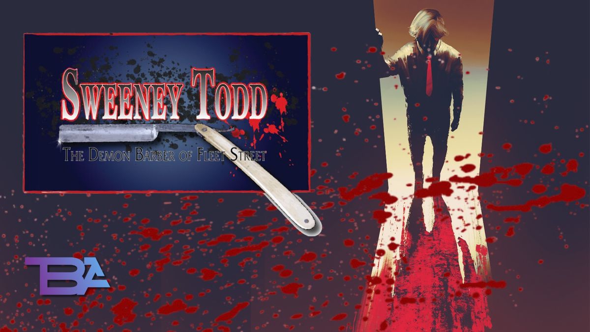 TBA Sweeney Todd Friday Matinee Performance