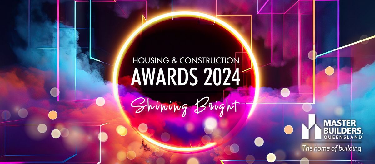 Brisbane 2024 Housing & Construction Awards
