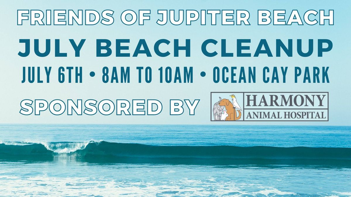 Friends of Jupiter Beach July Beach Cleanup