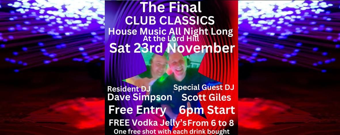 The Last Chance To Dance at the Club Classics at the Lord Hill