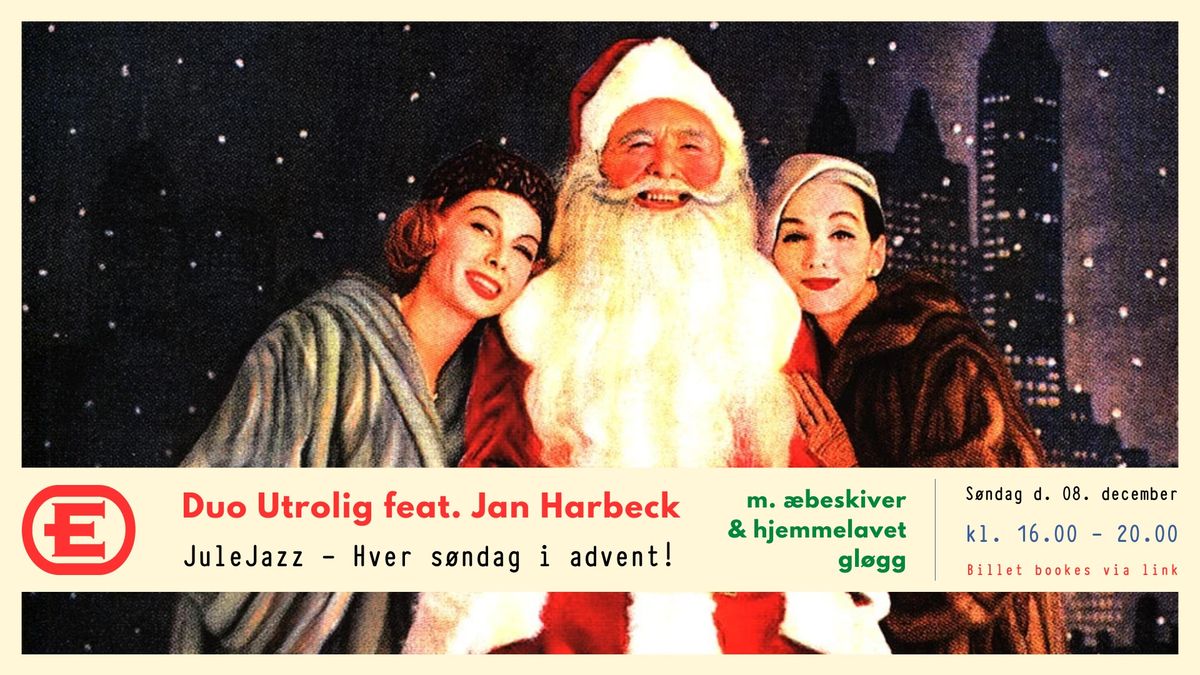 Julejazz - Hver s\u00f8ndag i advent \/\/ Duo Utrolig v. Jan Harbeck