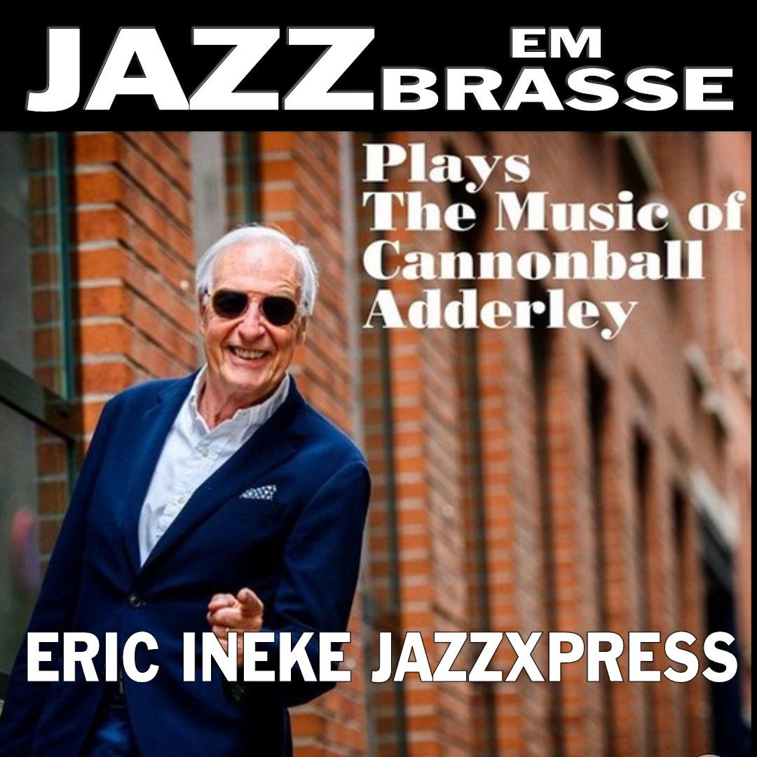 ERIC INEKE JAZZXPRESS ft. TINEKE POSTMA