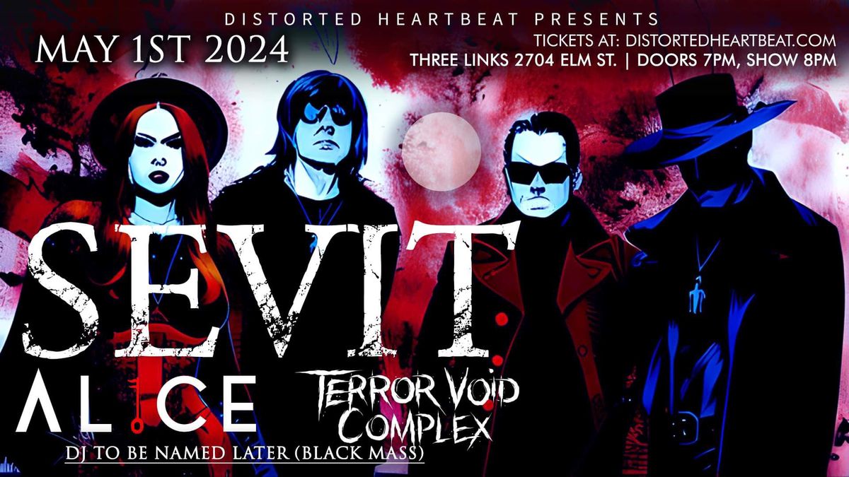 SEVIT w\/ AL1CE, Terror Void Complex & DJ To Be Named Later