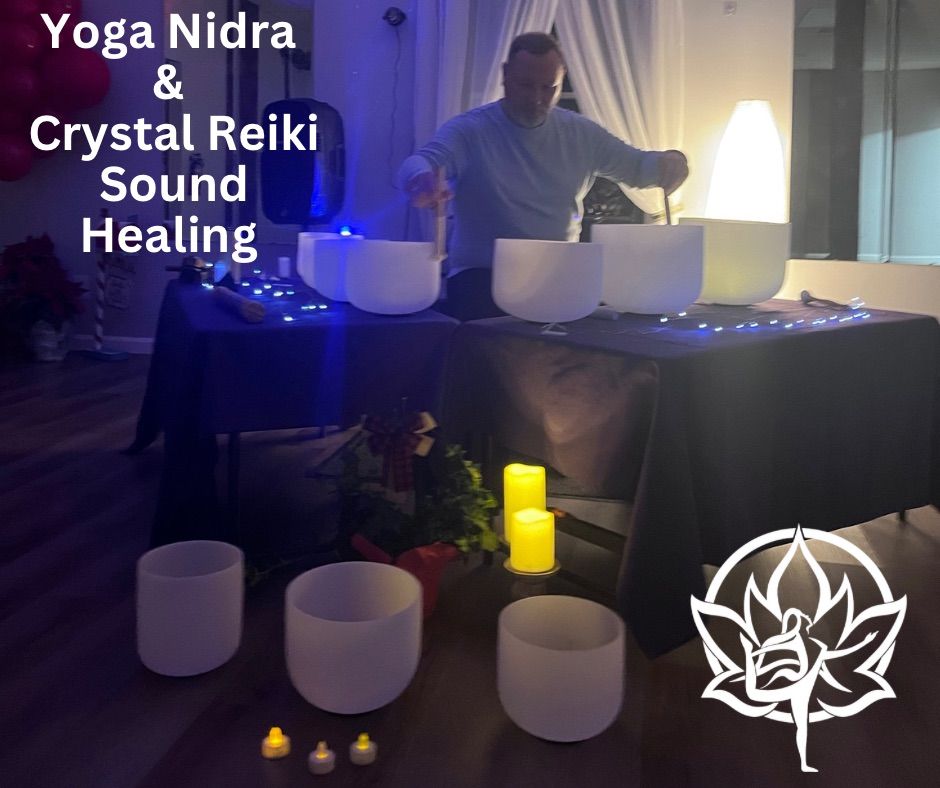 Yoga Nidra & Crystal Reiki Sound Healing 