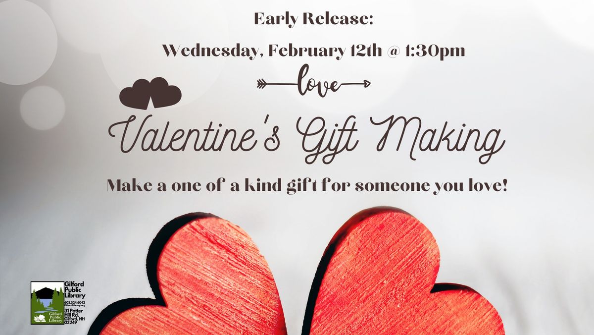 Early Release: Valentine's Gift Making