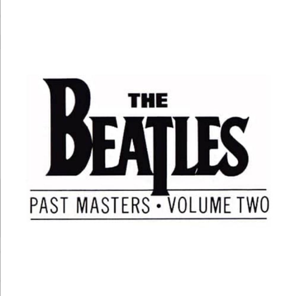 Beatlemaniacs of the Villages present: Past Masters Vol. Two