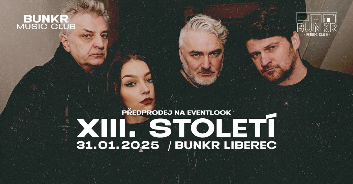 XIII. STOLET\u00cd \/\/ BUNKR MUSIC CLUB LIBEREC 31.1.2024