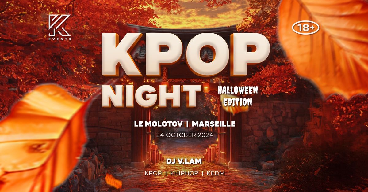 OfficialKEvents | MARSEILLE: KPOP & KHIPHOP Night - Halloween Edition