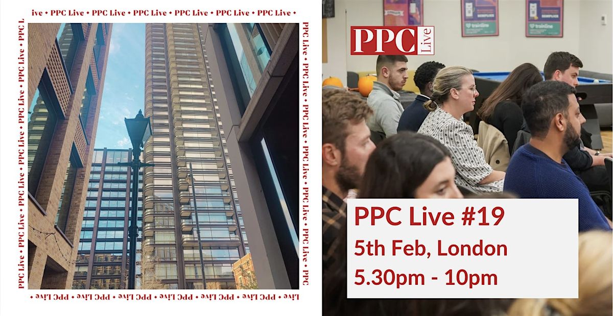 PPC Live #19 (London)