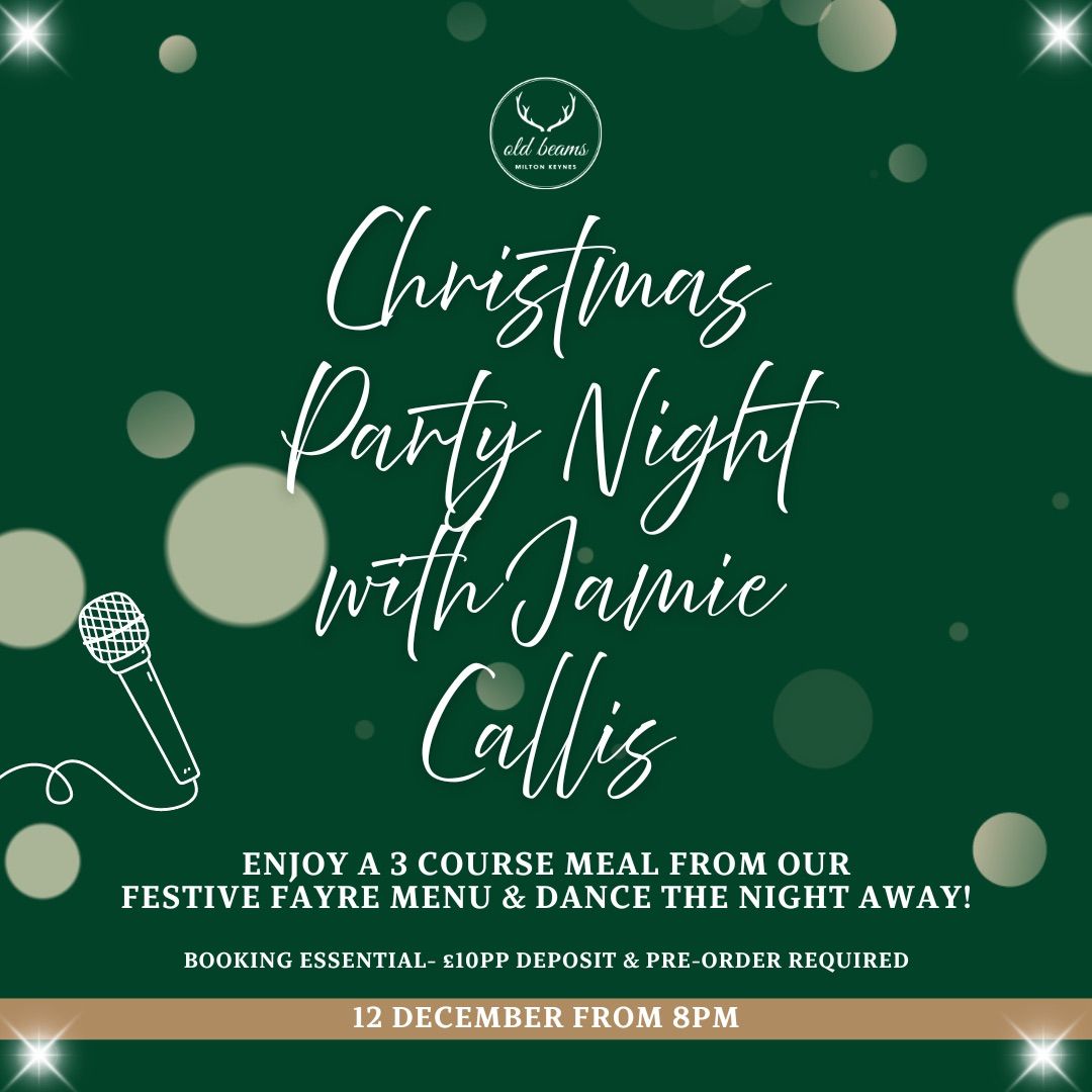 Christmas party night with Jamie Callis