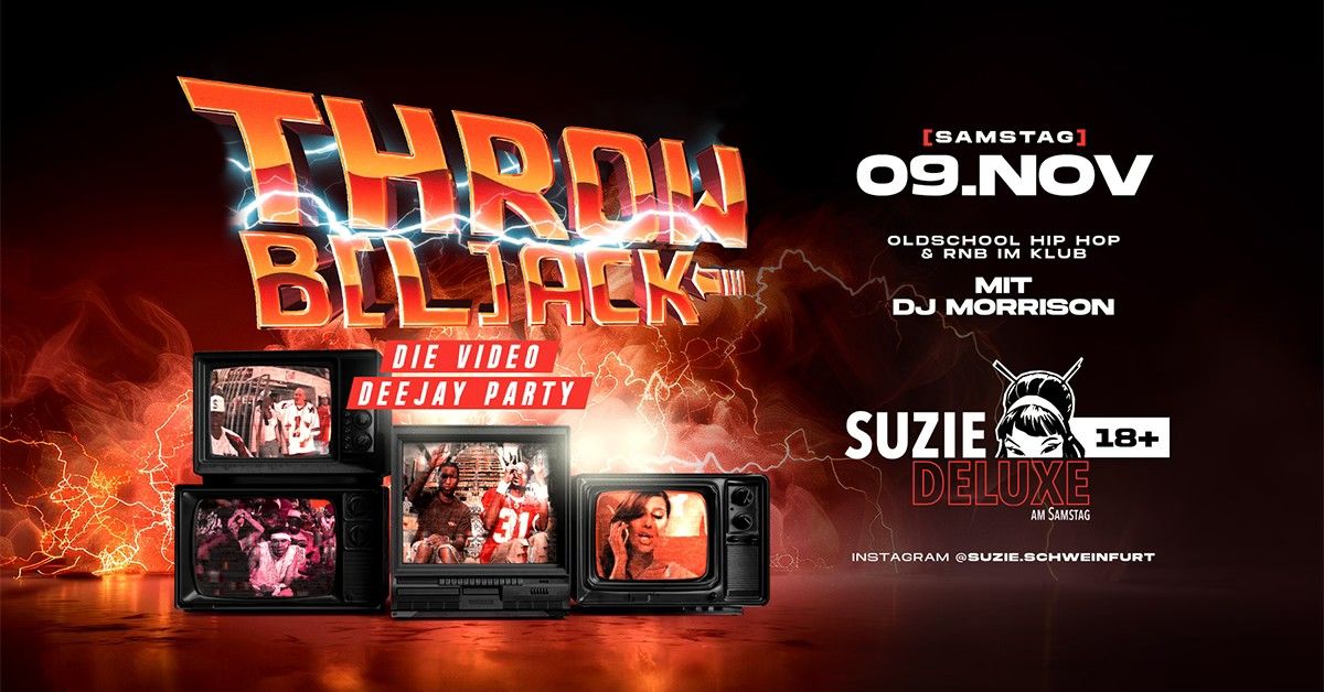 Suzie.Deluxe am Samstag | Throwb(l)ack - Oldschool HipHop & RnB m\/ DJ Morisson | 18+