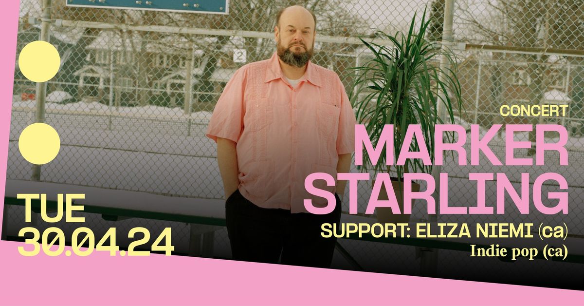 Concert: Marker Starling + support: Eliza Niemi