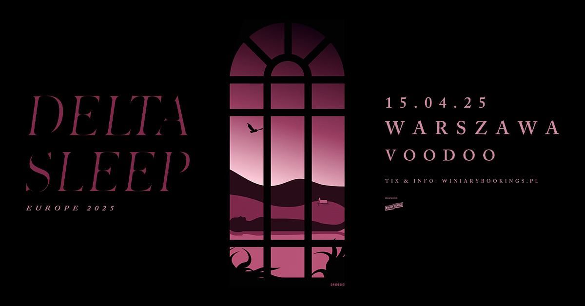 DELTA SLEEP  \/ 15.04.25 \/  VooDoo, Warszawa