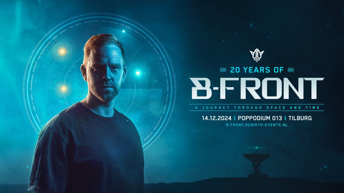 20 YEARS OF B-FRONT | Powered by REBiRTH Events