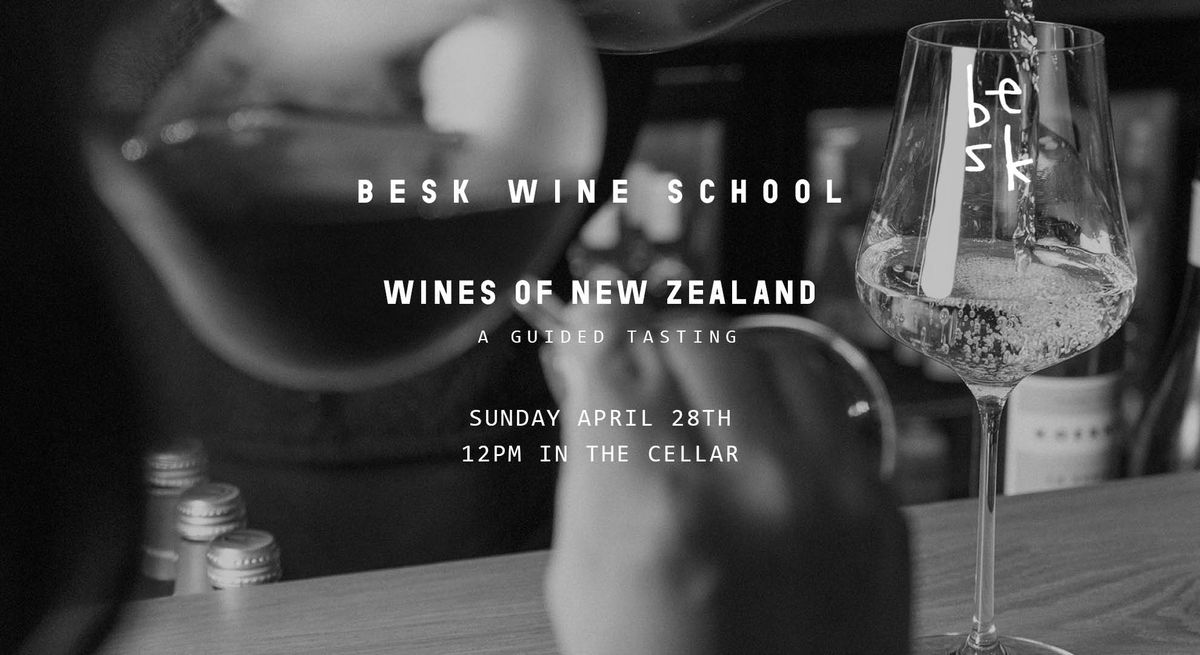 Besk Wine School: Wines of New Zealand