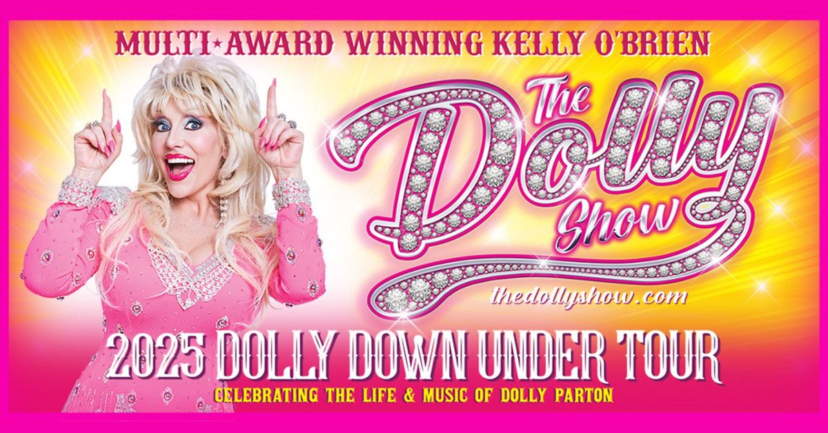 The Dolly Show - Direct from the UK! - Centro CBD