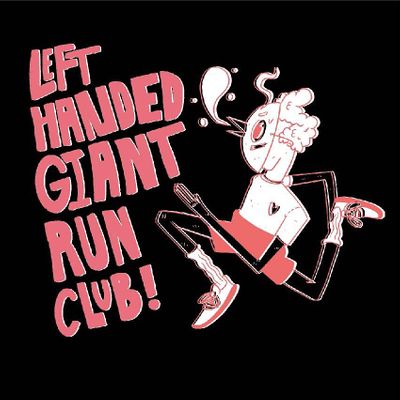 Left Handed Giant Run Club