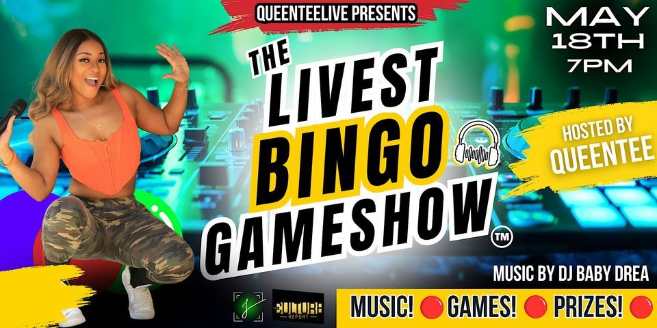 Queenteelive Presents :The Livest Bingo Game Show!