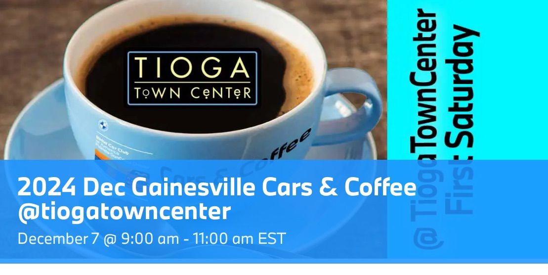 2024 DECEMBER Gainesville Cars & Coffee @tiogatowncenter