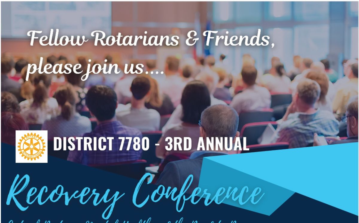 Rotary District 7780 Recovery Conference 2024