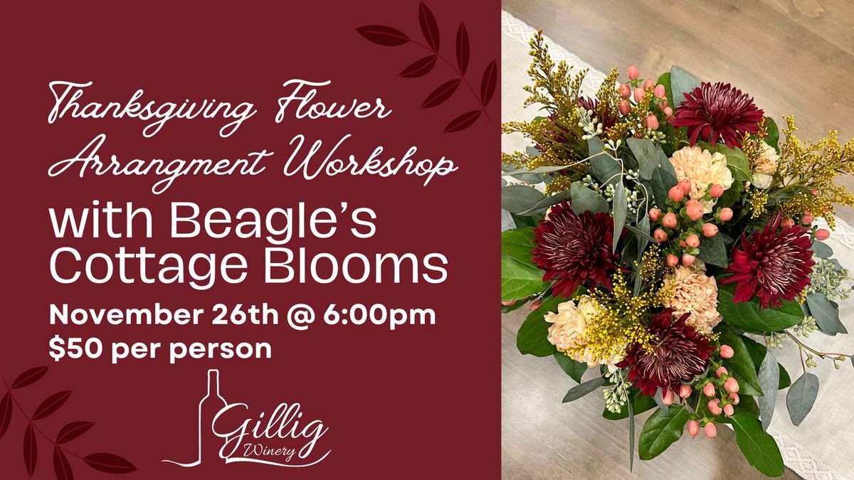 Thanksgiving Flower Arrangement Workshop with Beagle's Cottage Blooms