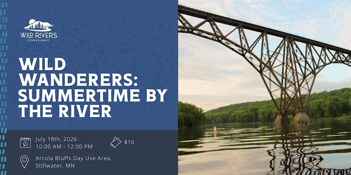 Wild Wanderers: Summertime by the River