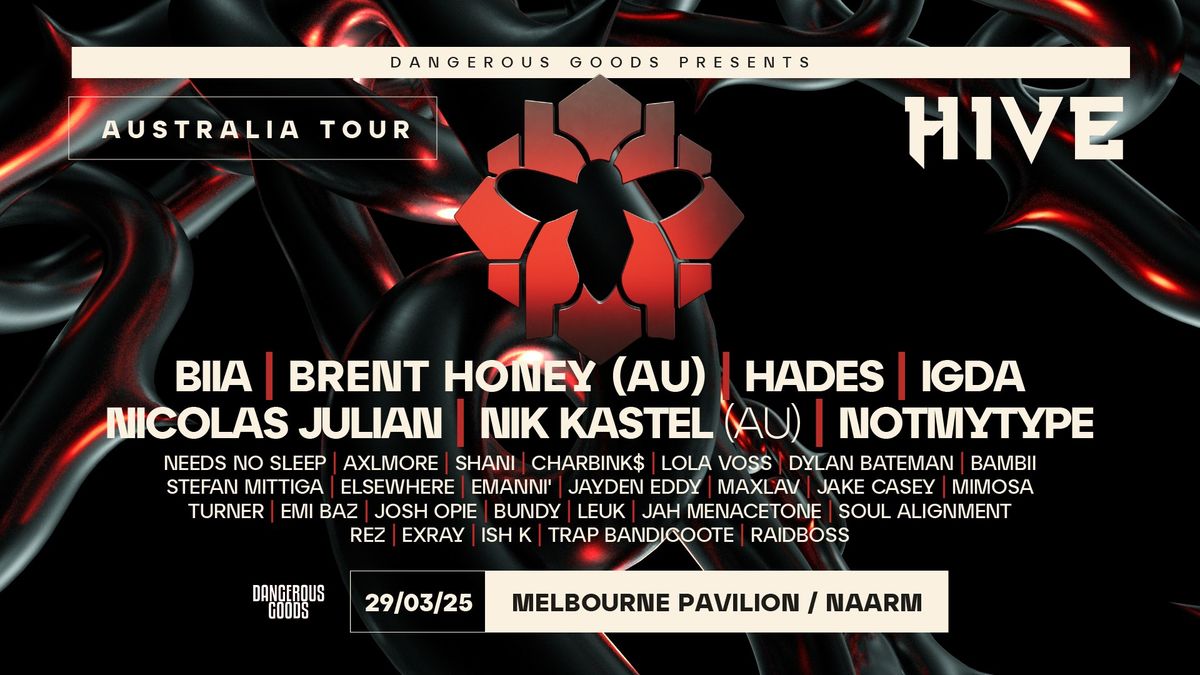 Dangerous Goods Presents - HIVE Australia Tour - Melbourne 