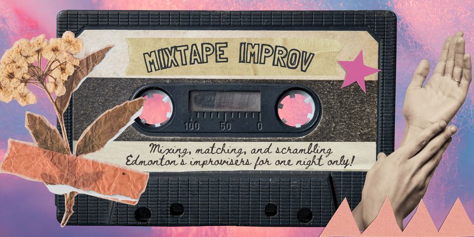 Mixtape! An Improv Show