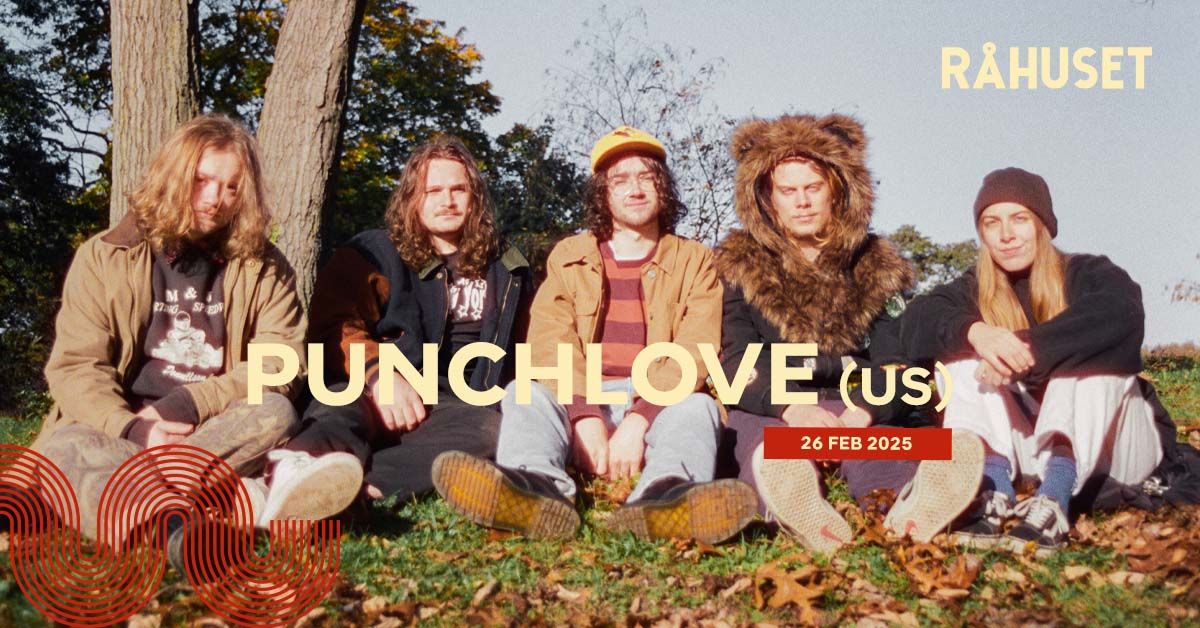 Punchlove (US) + Apopheniac | R\u00e5huset