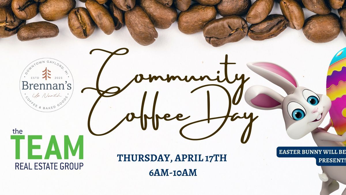 Community Coffee Day Sponsored by TheTEAM!