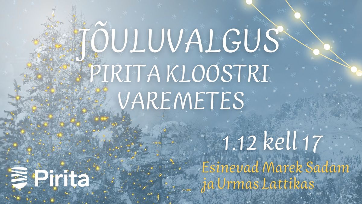 J\u00f5uluvalgus Pirita kloostri varemetes