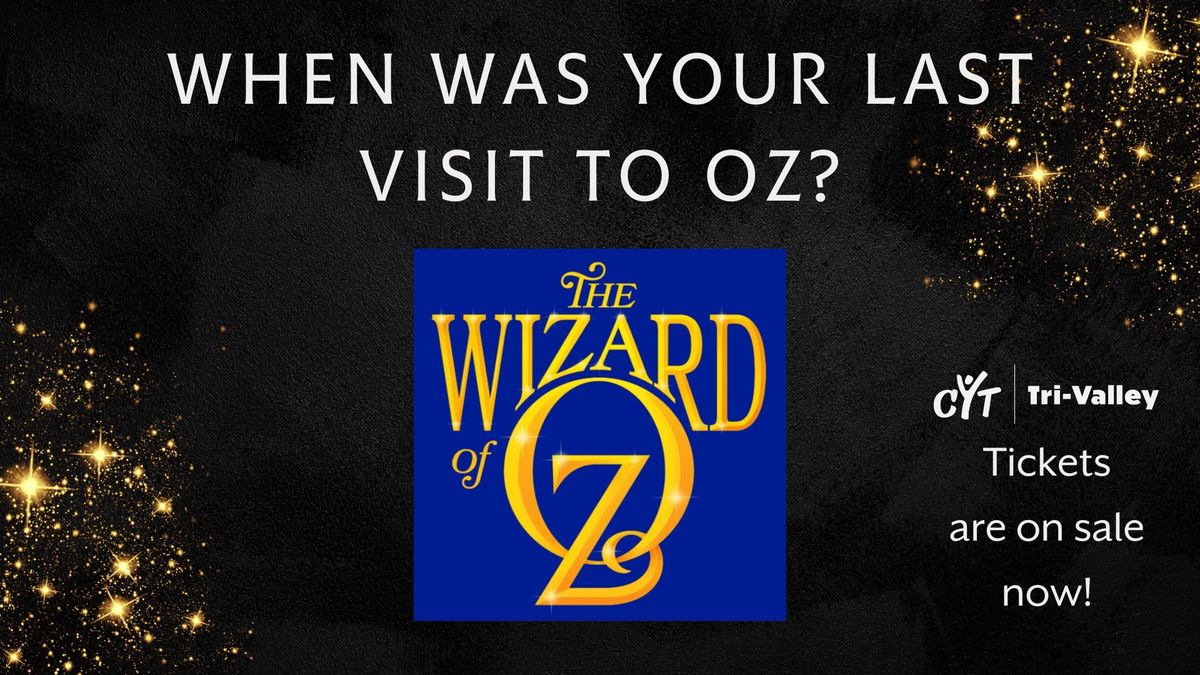 CYT Tri-Valley presents The Wizard of Oz