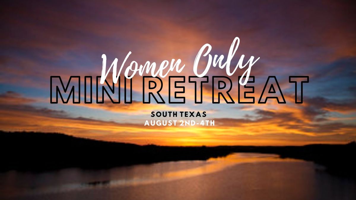 Texas Mini Women's Retreat 
